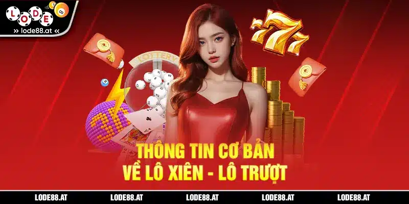 Thông tin cơ bản về lô xiên - lô trượt